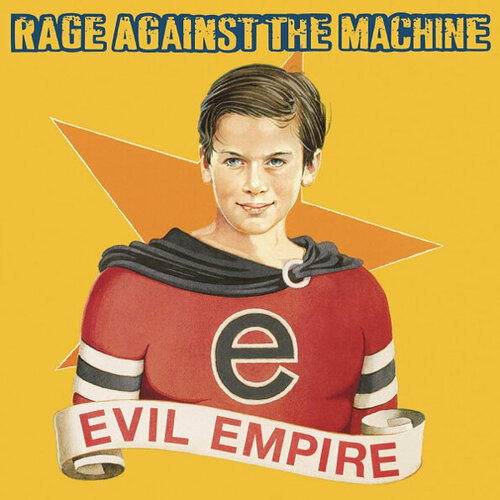 виниловая пластинка rage against the machine evil empire 0190758512013 Rage Against The Machine Evil Empire Lp