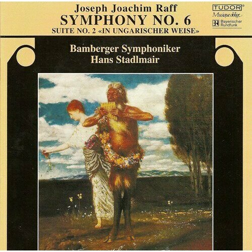 RAFF, J: Symphony No. 6 / Suite No. 2 (Bamberg Symphony, Stadlmair)