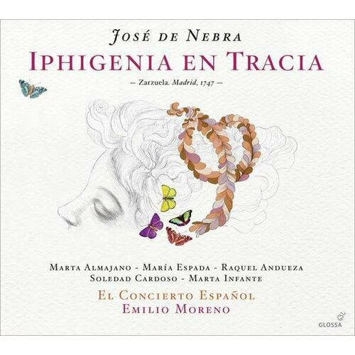 Audio CD Jose de Nebra (1702-1768) - Iphigenie en Tracia (Zarzuela, Madrid,1747) (2 CD) navarro julia dispara yo ya estoy muerto