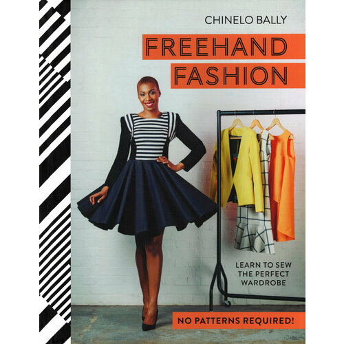 Freehand Fashion. Learn to sew the perfect wardrob | Bally Chinelo