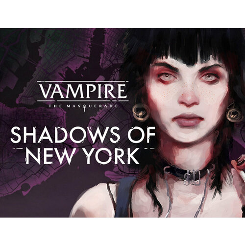 Vampire: The Masquerade - Shadows of New York игра vampire the masquerade shadows of new york для pc steam электронная версия