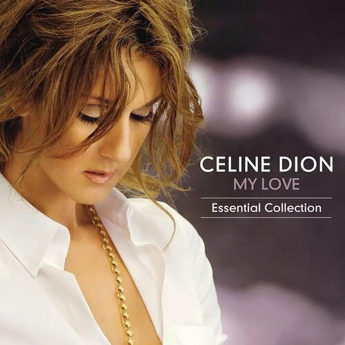 виниловая пластинка celine dion – these are special times opaque gold 2lp CELINE DION - MY LOVE ESSENTIAL COLLECTION (2LP) виниловая пластинка