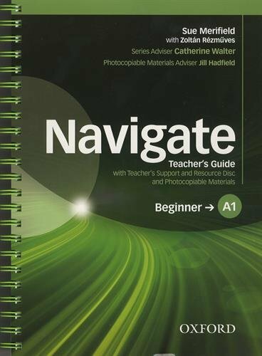 Navigate. A1 Beginner. Teacher's Guide with Teacher's Support and Resource Disc - фото №1