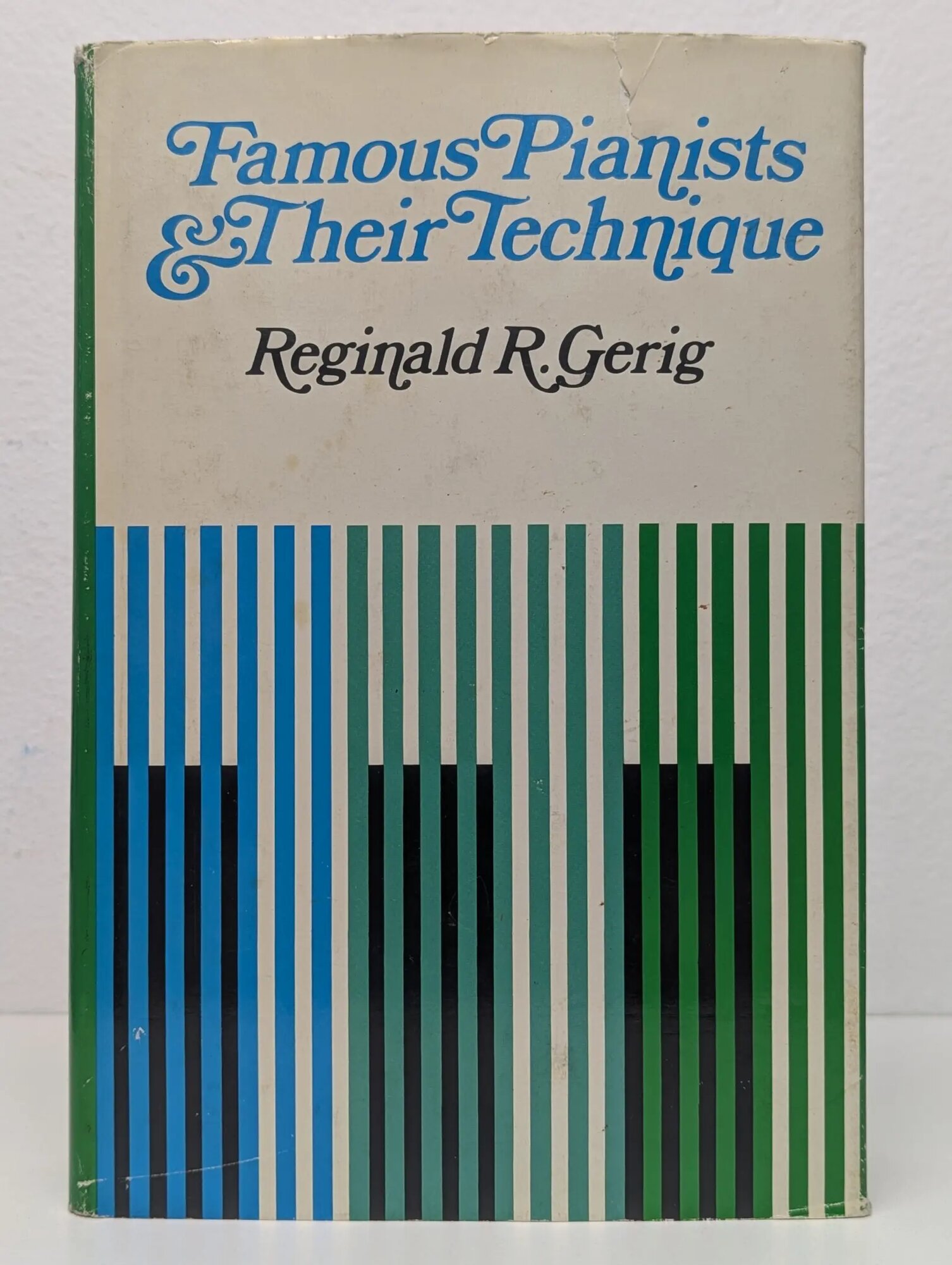 Famous Pianists & Their Technique Gerig Reginald R. 1974