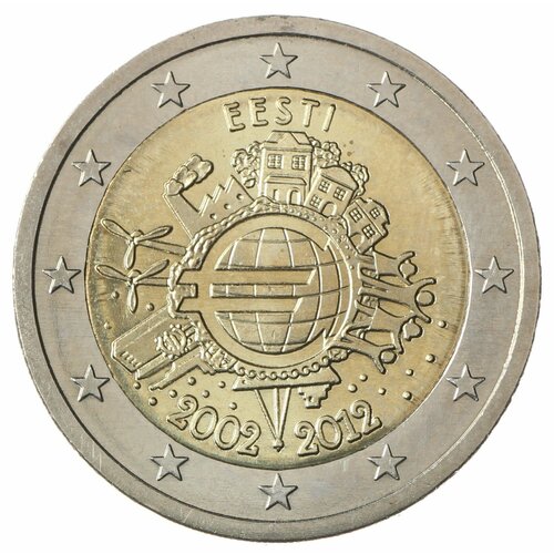 Эстония 2 евро 2012 10 лет наличному обращению евро монета 2 евро 10 лет наличному обращению евро австрия 2012 г в unc