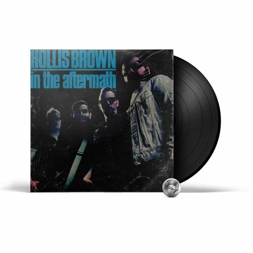 Hollis Brown - In The Aftermath (LP) 2022 Black Виниловая пластинка brook rhidian the aftermath