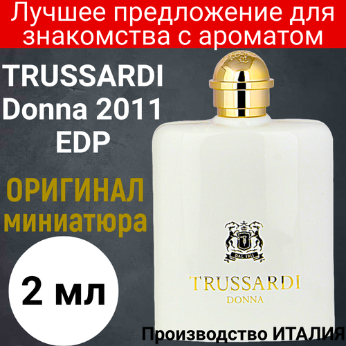 trussardi парфюмерная вода donna trussardi 2011 50 мл 50 г Духи женские оригинал TRUSSARDI Donna 2011 EDP 2 ml, атомайзер