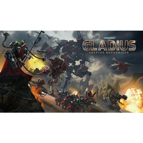 Дополнение Warhammer 40,000: Gladius - Adeptus Mechanicus для PC (STEAM) (электронная версия)