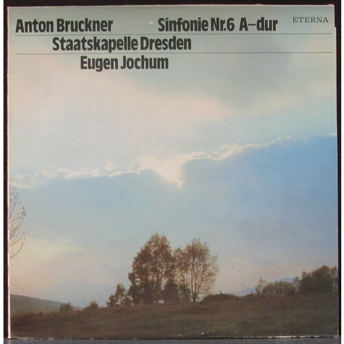 Bruckner Anton Виниловая пластинка Bruckner Anton Sinfonie Nr. 6 A-dur anton bruckner