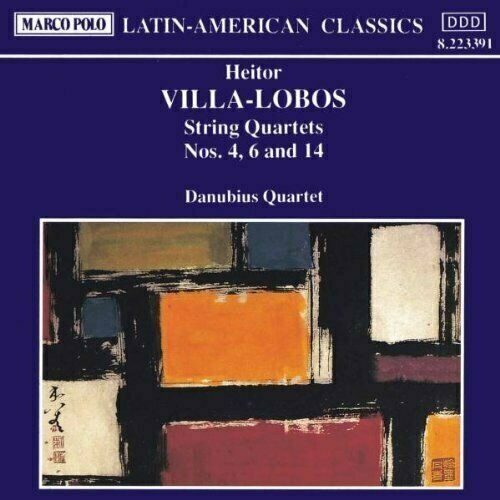 AUDIO CD Villa-Lobos, String Quartets 4, 6 & 14. (Danubius Quartet)