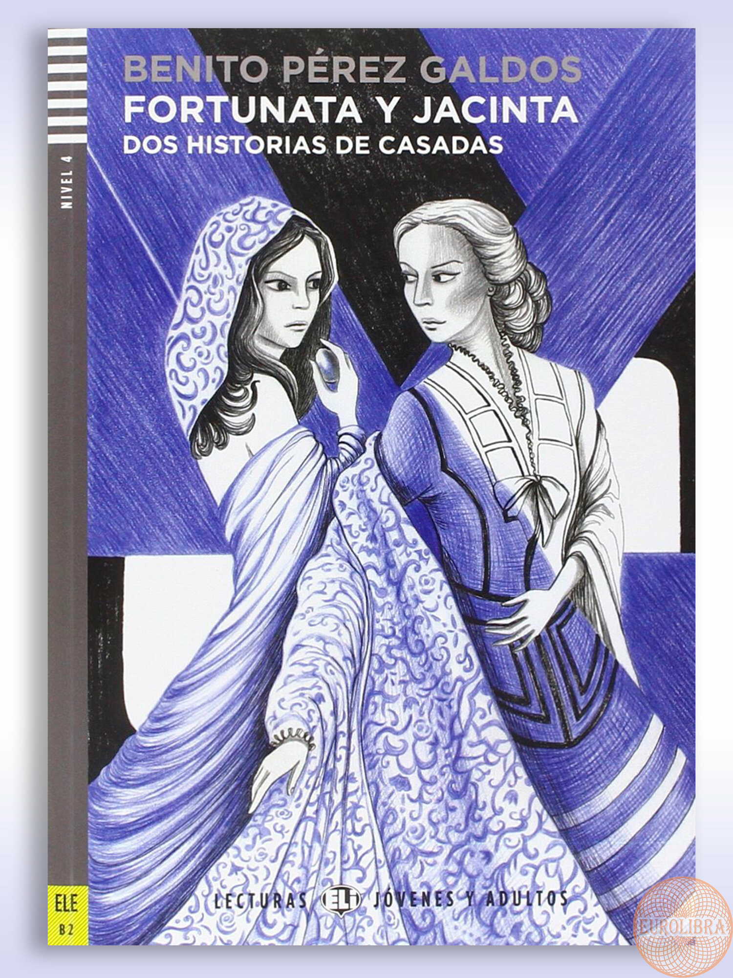 Fortunata y Jacinta (Адаптированная книга на испанском языке /Уровень B2)