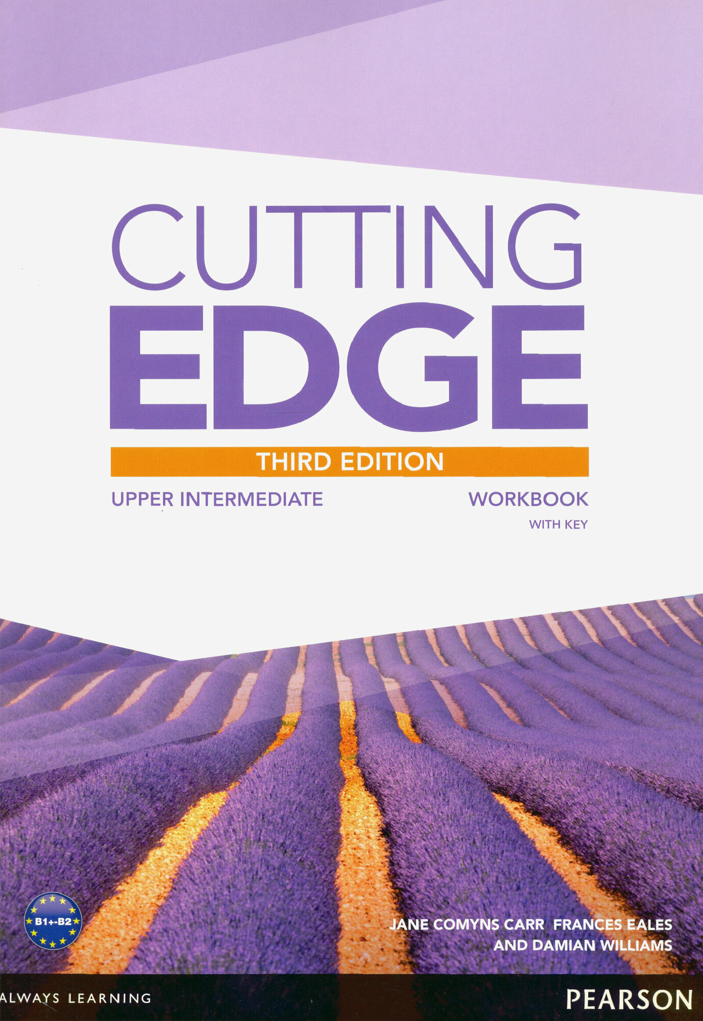 Cutting Edge. 3rd Edition. Upper Intermediate. Workbook with Key / Рабочая тетрадь