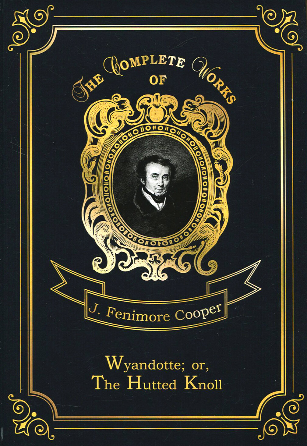 Wyandotte, or, The Hutted Knoll = Вайандотте, или Дом на холме. Т. 25: на англ.яз - фото №2
