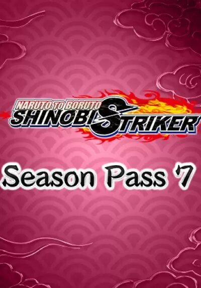 NARUTO TO BORUTO: SHINOBI STRIKER - Season Pass 7 (Steam; PC; Регион активации Россия и СНГ)