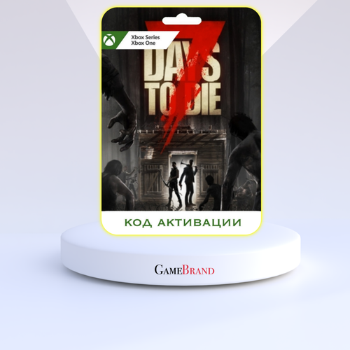 Игра 7 Days to Die Xbox (Цифровая версия, регион активации - Аргентина) 7 days to die [ps4 английская версия]