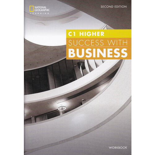 John Hughes, Mara Pedretti, Rolf Cook "Success with Business C1 Higher Workbook"