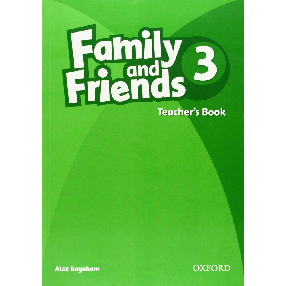 Family and Friends 3. Teacher's Book