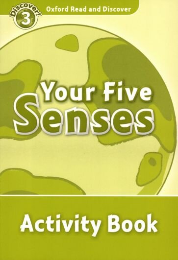 Oxford Read and Discover. Level 3. Your Five Senses. Activity Book - фото №1