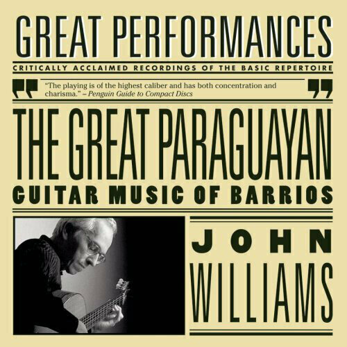 AUDIO CD The Great Paraguayan: Guitar Music of Barrios - Composer: Agustin Barrios-Mangore. 1 CD