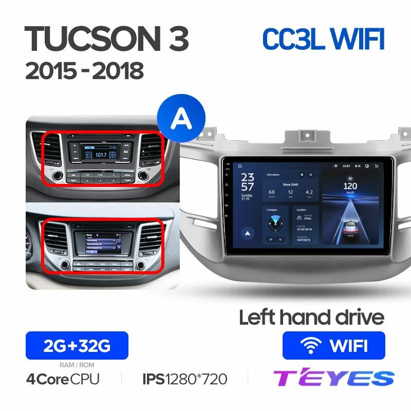 Магнитола Teyes CC3L Wi-Fi 2/32GB для Hyundai Tucson 3 (Left hand drive) 2015-2018 (Комплектация А), штатная магнитола, 4-ёх ядерный процессор, IPS экран, Wi-Fi, 2 DIN