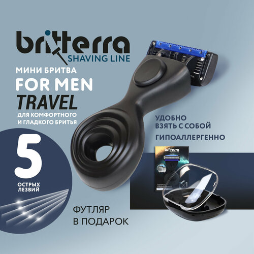Бритва мини мужская BRITTERRA со сменной кассетой 5 лезвий FOR MEN TRAVEL, футляр для бритвы, хранения и путешествия