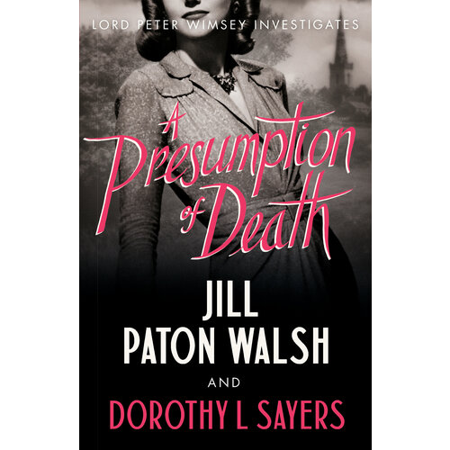 A Presumption of Death | Sayers Dorothy Leigh