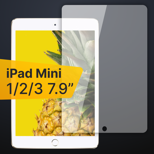 Противоударное стекло на планшет Apple iPad Mini 1 2 и 3 79 Защитное стекло с олеофобным покрытием для планшета Эпл Айпад Мини 1 2 и 3 79 375₽