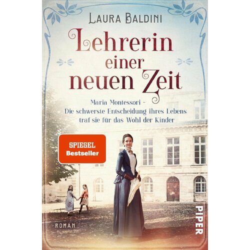 Lehrerin einer neuen Zeit. Maria Montessori | Baldini Laura