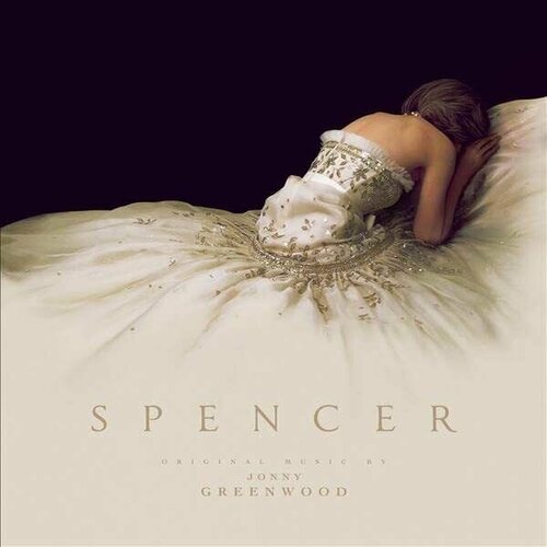 Jonny Greenwood – Spencer (Original Motion Picture Soundtrack) 