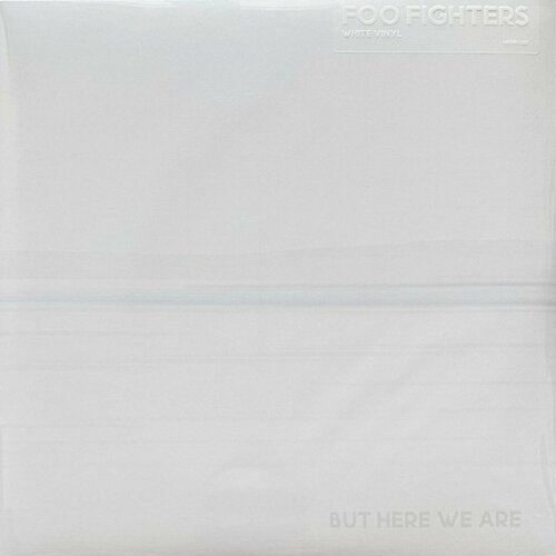 Foo Fighters – But Here We Are (White Vinyl) виниловая пластинка foo fighters but here we are lp