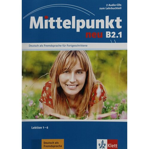 braun birgit dengler stefanie hohmann sandra mittelpunkt neu b1 deutsch als fremdsprache für fortgeschrittene 2 audio cds zum lehrbuch Mittelpunkt B2.1 NEU CDs zu Lektionen 1-6