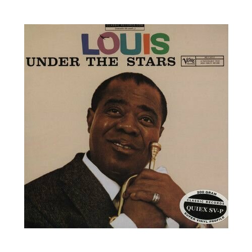 Виниловая пластинка Louis Armstrong. Under The Stars (LP, Remastered, Stereo, 200g) louis armstrong – sings the blues lp