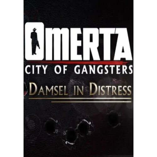 Omerta - City of Gangsters - Damsel in Distress DLC (Steam; PC; Регион активации РФ, СНГ) omerta city of gangsters damsel in distress