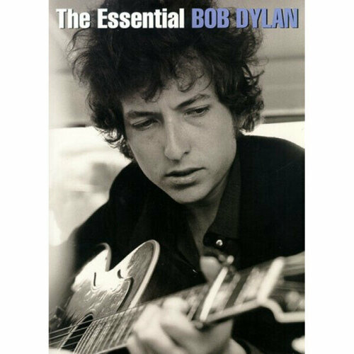 Песенный сборник Musicsales The Essential Bob Dylan the essential bob dylan