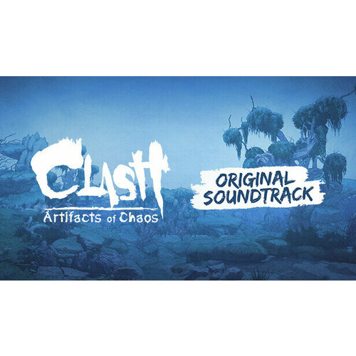 clash artifacts of chaos digital artbook Игра Clash: Artifacts of Chaos - Original Soundtrack для PC (STEAM) (электронная версия)