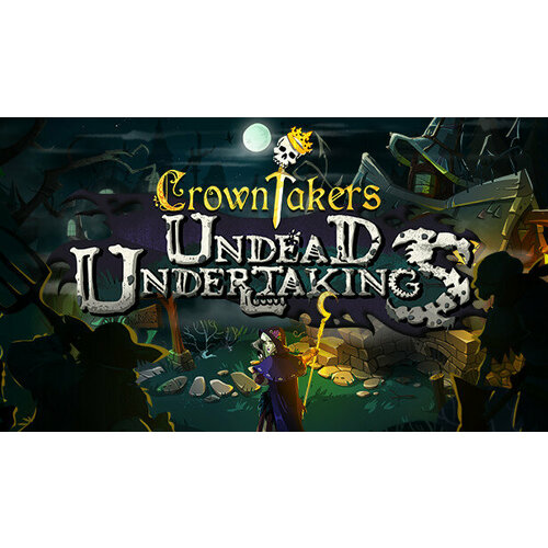 Дополнение Crowntakers Undead Undertakings для PC STEAM Регион активации Российская Федерация электронная версия 39₽