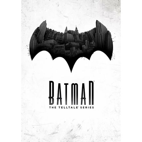 Batman - The Telltale Series (Steam; PC; Регион активации Россия и СНГ)