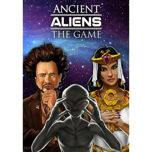 Ancient Aliens: The Game (Steam; PC; Регион активации все страны)