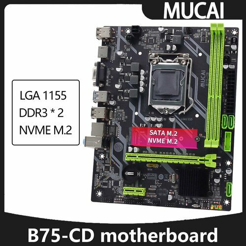 Материнская плата Mucai B75-CD LGA 1155 ATX материнская плата b75 eth mining 12 pcie на usb3 0 g1610 cpu кабель переключения кабель sata rgb вентилятор lga1155 ddr3 b75