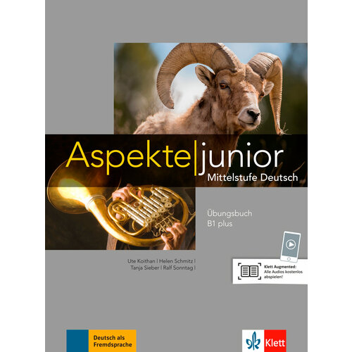 Aspekte junior. B1+. Ubungsbuch mit Audios zum Download | Koithan Ute