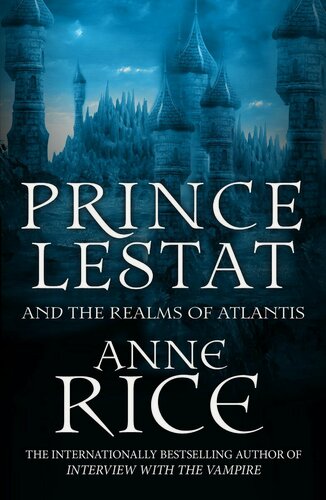 Изображение товара Rice Anne "Prince Lestat and the Realms of Atlantis"