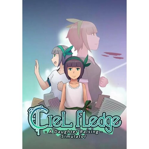 Ciel Fledge A Daughter Raising Simulator Steam PC Регион активации РФ СНГ 300₽