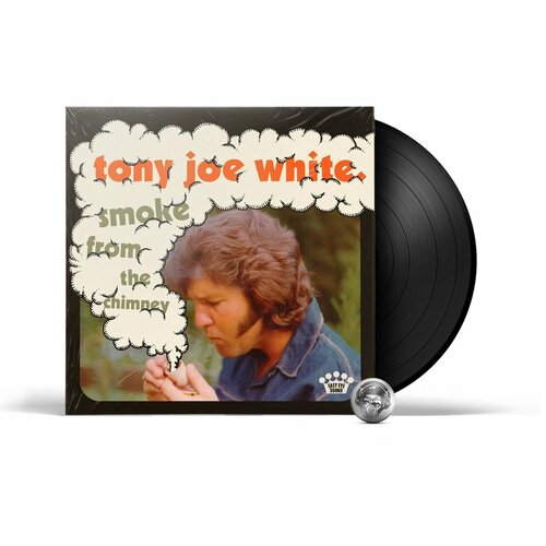 Tony Joe White - Smoke From The Chimney (1LP) 2021 Black Виниловая пластинка