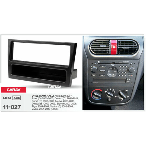 Переходная рамка 1-DIN для а/м OPEL Agila 2000-07, Astra (G) 2001-05, Combo (C) 2001-11, Corsa (C) 2000-06, Meriva 2003-10, Omega (B) 2000-03, Signum 2003-08, Tigra 2004-09, Vectra (C) 2002-08, Vivaro 2001-10 (c карманом / черная) CARAV 11-027