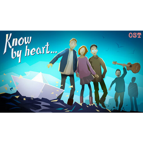 Know by heart. Soundtrack для PC (STEAM) (электронная версия)