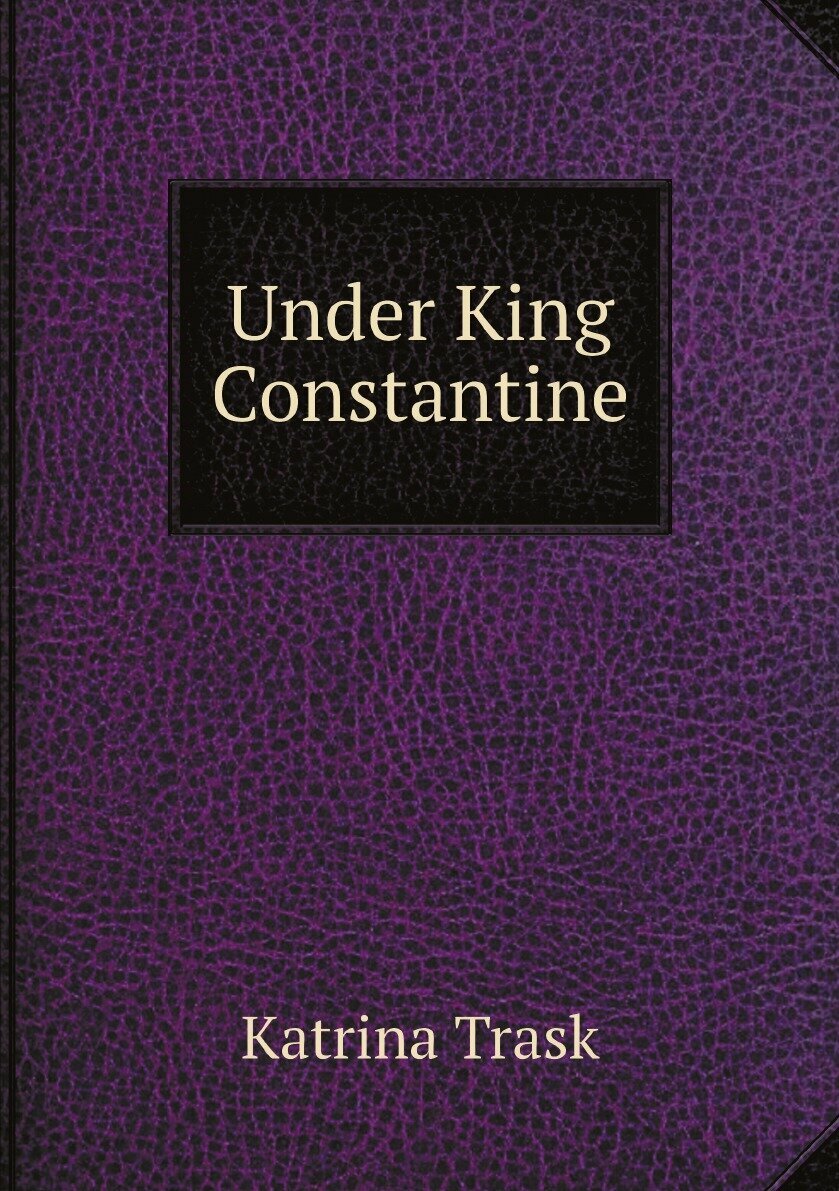 Under King Constantine — фото 1