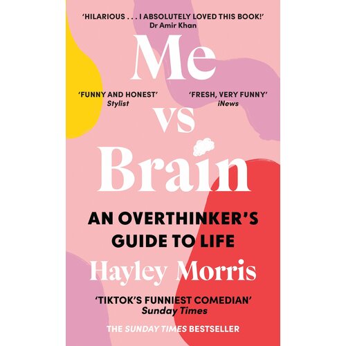 Me vs Brain. An Overthinker’s Guide to Life | Morris Hayley