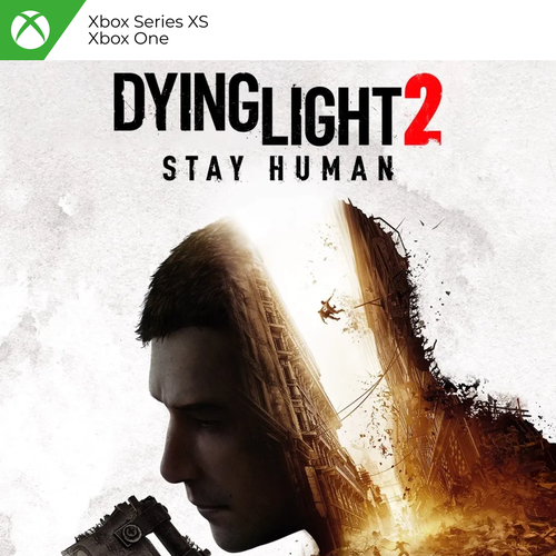 Dying Light 2 Stay Human Xbox Цифровая версия