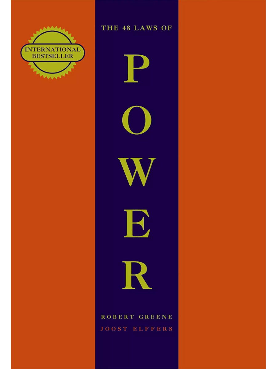 Robert Greene. The 48 Laws of Power