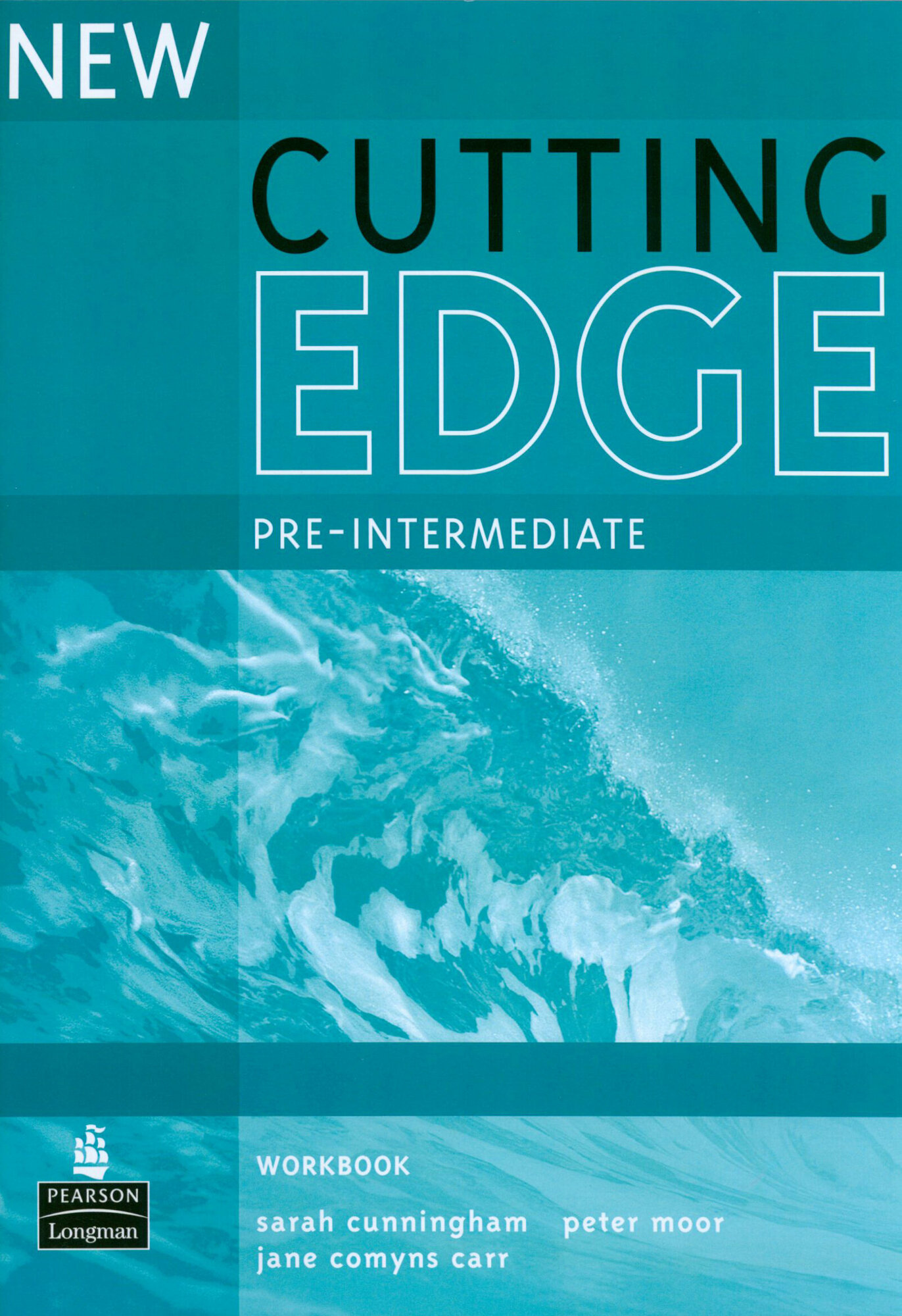 New Cutting Edge. Pre-Intermediate. Workbook without Key / Рабочая тетрадь / Cunningham Sarah